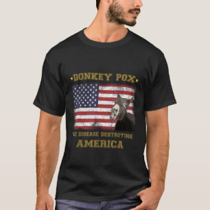 T-shirt Variole du âne La maladie qui détruit l'Amérique S