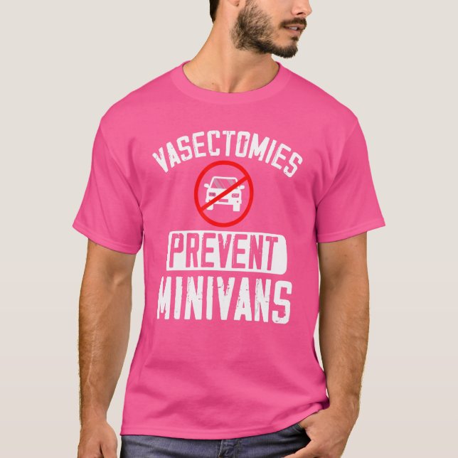 T-shirt Vasectomie Empêcher Minivans Vasectomie Chirurgie  (Devant)