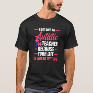 T-shirt Vaut Mon Temps Soutien Autisme Enseignant Autiste