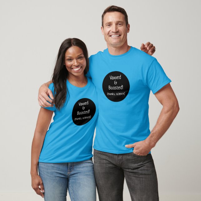 T-shirt Vaxxed and Boosted (Merci, Science !) (Unisexe)