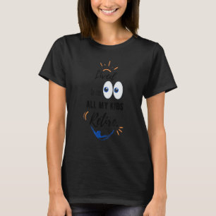 T-shirt Vécu voir tous mes enfants se retirer