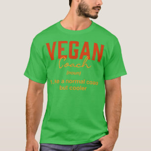 T-shirt Vegan Coach Définition Drôle Régime Basé Sur Le Pl
