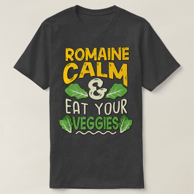 T-shirt Vegan Vegetarian Gardening Romaine Calm Pun 1713 (Design devant)