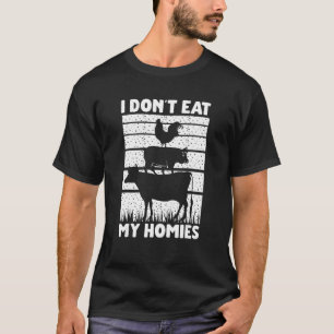 T-shirt Vegan Végétarien Dit que je ne mange pas mes Homie
