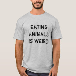 T-shirt Vegan Végétarien Manger des animaux est bizarr