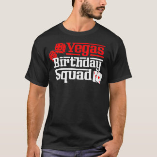 T-shirt Vegas Birthday Squad