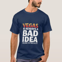 Vegas Est Toujours Une Mauvaise Idée Drôle Citatio