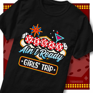 T-shirt Vegas N'est Pas Prête Filles Voyage Thème Fête Équ