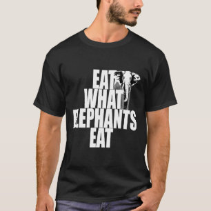 T-shirt Végétal Manger Ce Que Les Éléphants Mangent Végéta