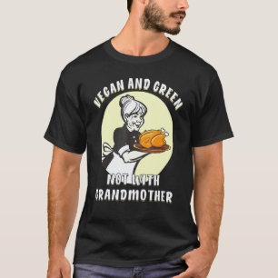 T-shirt Végétalien et vert pas avec grand-mère cuisine