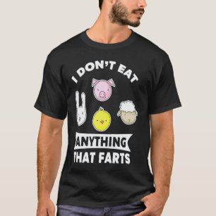 T-shirt Végétalien Je ne mange rien qui péte Végétarien