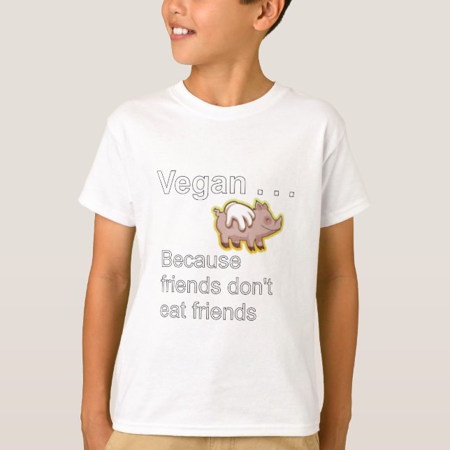 T-shirt Végétalien - puisque les amis ne mangent pas des (Devant)