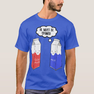 T-shirt Vegetarian Food Vegans Soy Milk Must Be Span
