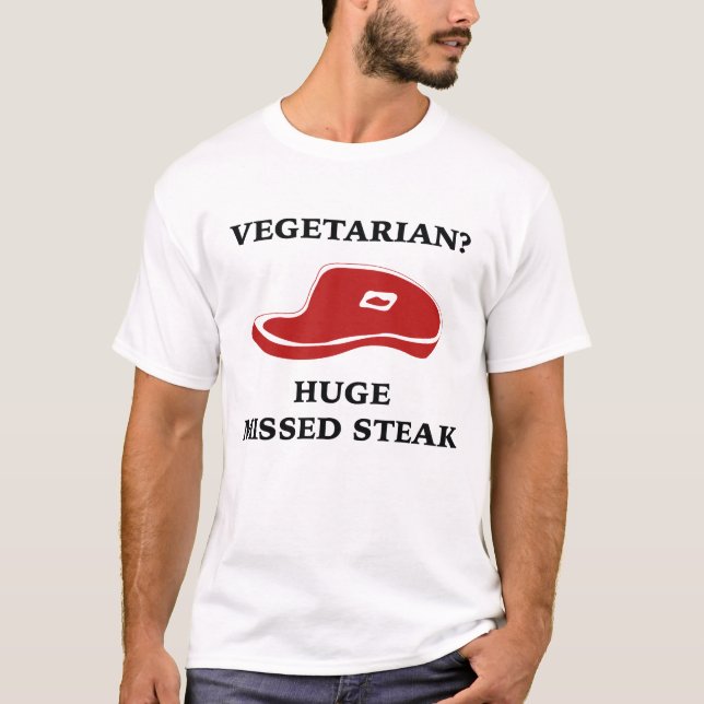 T-shirt Végétarien ? Gros steak manqué (Devant)