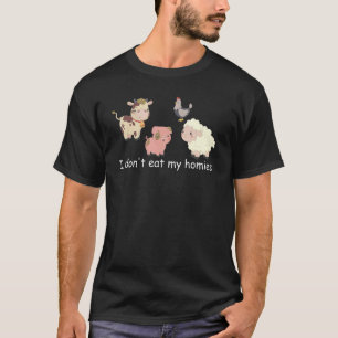 T-shirt Végétarien Je ne mange pas Mes Homies Fun Vegan Lo