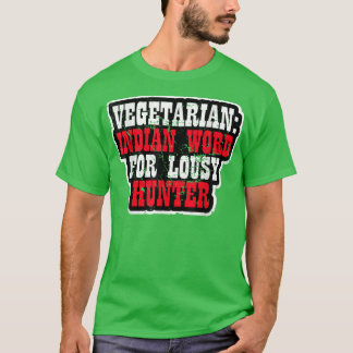 T-shirt Végétarien - Mot Indien Pour Chasseur Lousy 1818