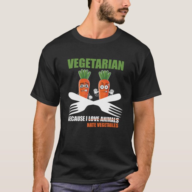 T-shirt Végétarien Parce que je déteste les légumes (Devant)
