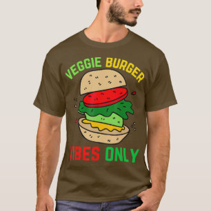 T-shirt Veggie Burger Vibes Seulement Funny BBBQ Cuisine