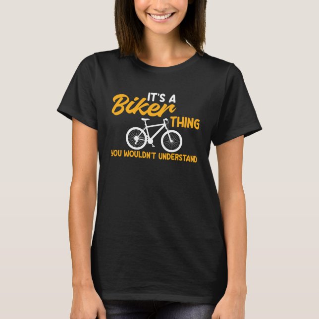 T-shirt Vélo A Biker Ce que vous ne comprendriez pas Cycl (Devant)
