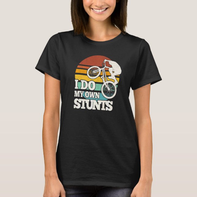 T-shirt Vélo Bmx Je Fais Mes Propres Étapes Vélo Freestyle (Devant)