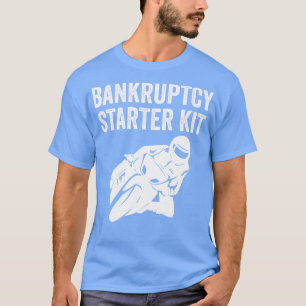 T-shirt Vélo moto moto moto Funny Faillite Kit de démarrag
