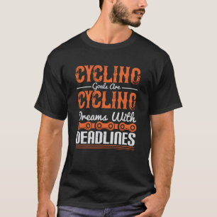 T-shirt Vélo - Rêves de cyclisme avec des délais