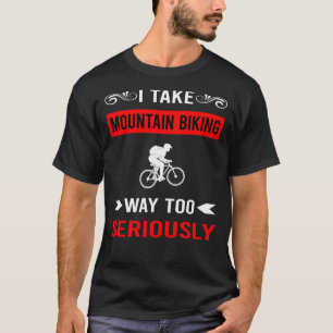 T-shirt Vélo tout terrain MTB sérieusement
