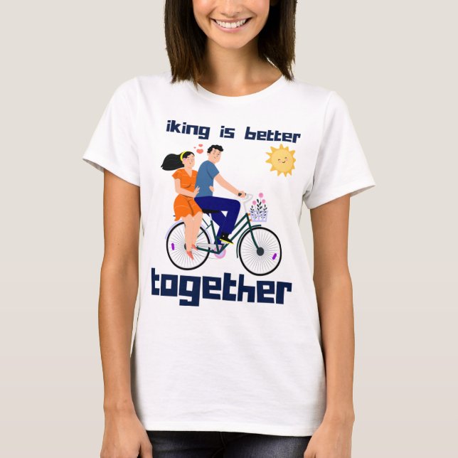 T-shirt Vélo Vélo Vélo Mieux Ensemble Couple Ridi (Devant)