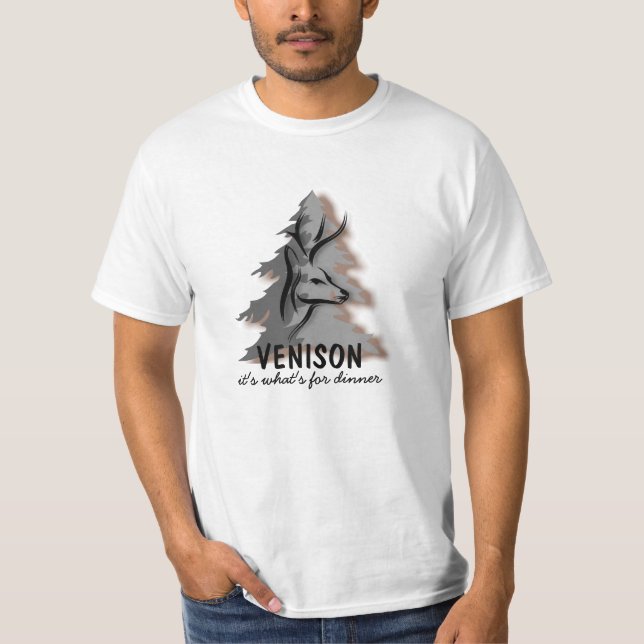T-shirt Venaison sa ce qui est pour le dîner (Devant)