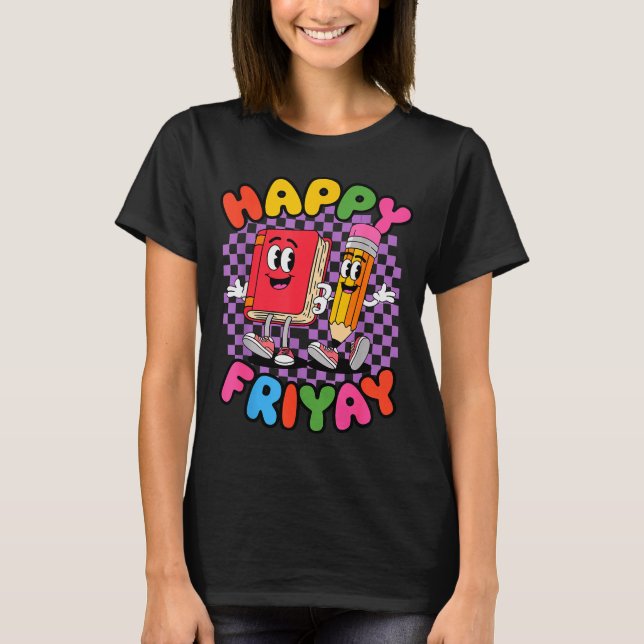 T-shirt Vendredi Friyay Joyeux Prof Yay  (Devant)