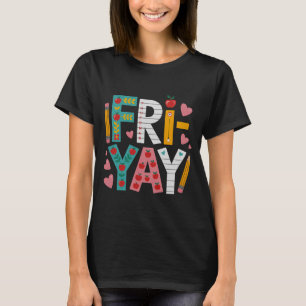 T-shirt Vendredi heureux professeur frit yay vendredi drôl