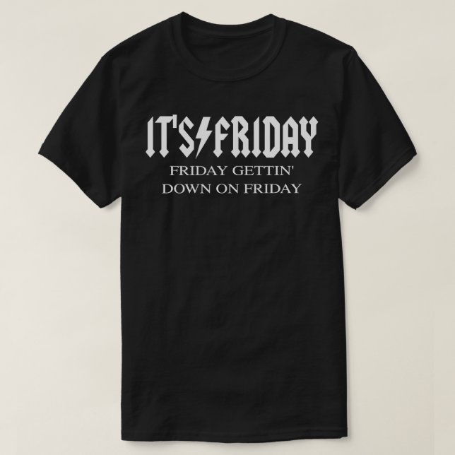 T-shirt Vendredi Mème Parodie Musique Rock Fun Fun Fun Fun (Design devant)