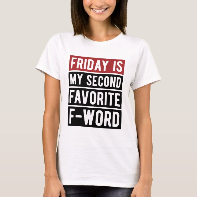T-shirt Vendredi Sent Drôle Citation (Devant)