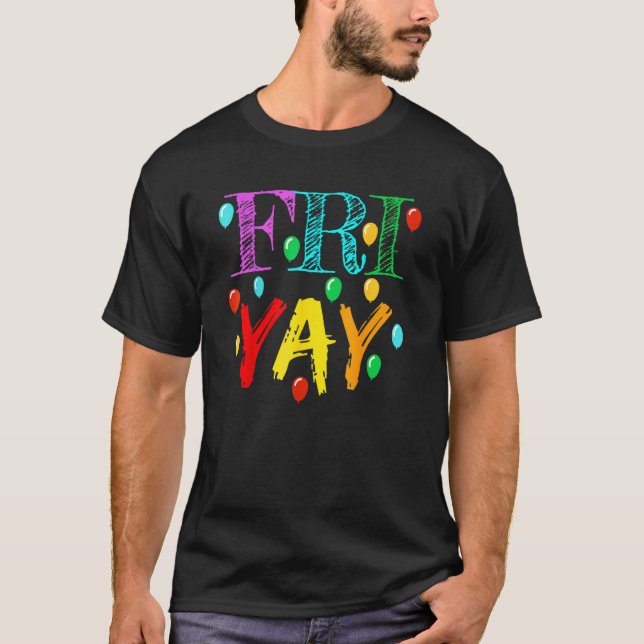 T-shirt Vendredi Week-end des enseignants Friyay (Devant)