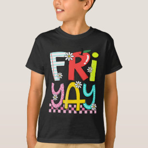 T-shirt Vendredi Yay Vendredi heureux Drôle de week-end En