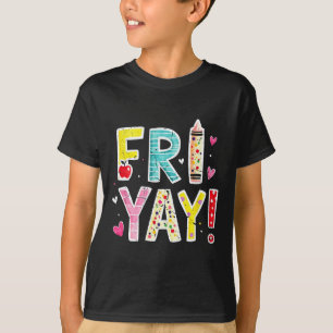 T-shirt Vendredi Yay Vendredi heureux Drôle de week-end En