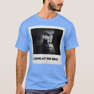 T-shirt Venez à Me Bro Funny Gorilla Gym et fêtes Design