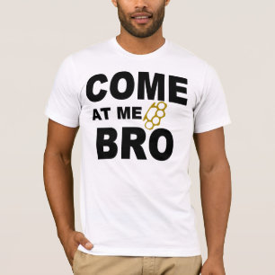 T-SHIRT VENEZ À MOI BRO