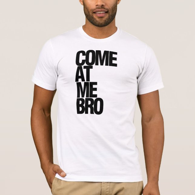 T-shirt Venez à moi, bruh (Devant)