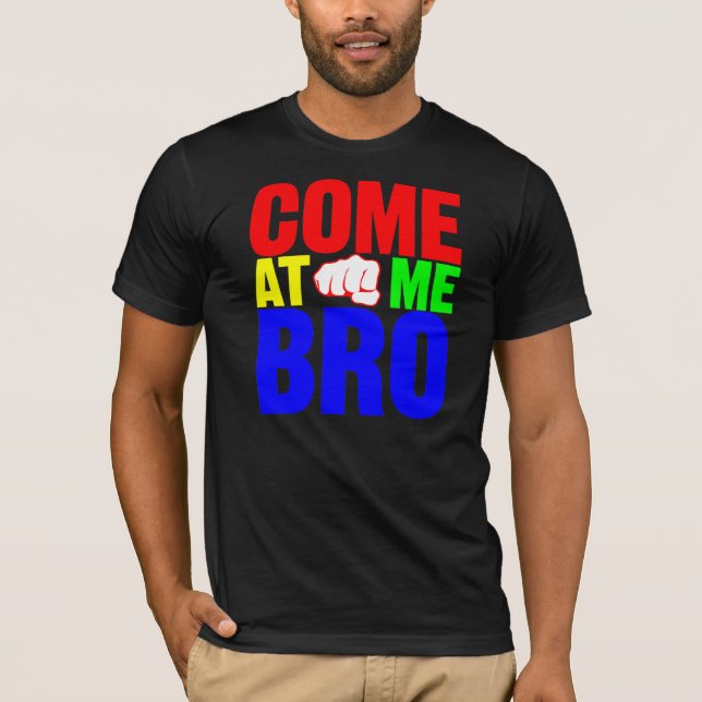 T-shirt Venez à moi chemise de Bro (Devant)