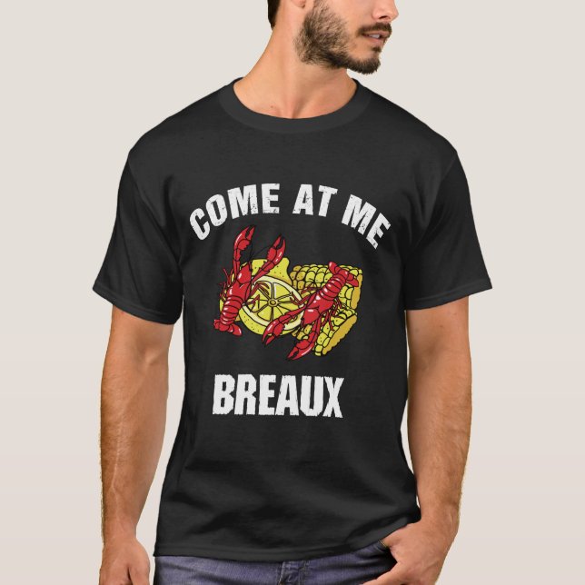 T-shirt Venez Au Me Breaux (Devant)