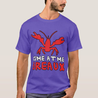 T-shirt Venez chez Me Breaux Crawfish