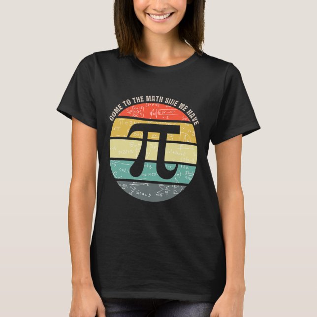 T-shirt Venez du côté des maths, nous avons Pi Prof de mat (Devant)