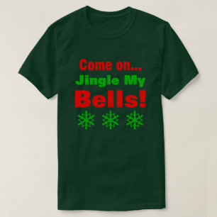 T-shirt Venez faire sonner mes cloches ! Grand