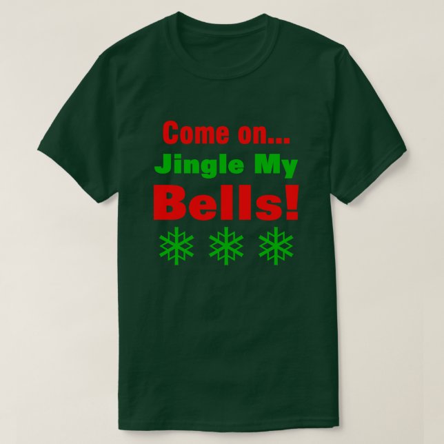 T-shirt Venez faire sonner mes cloches ! Grand (Design devant)