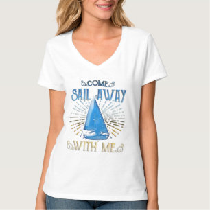 T-shirt Venez la voile loin avec moi