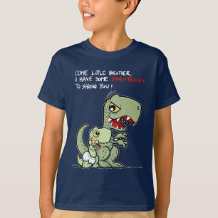 T-shirt Venez le petit frère, j'ont quelques Dino-tours