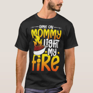 T-shirt Venez Maman lumière mon Feu bonheur dans une tente