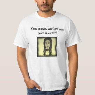 T-shirt Venez sur l'homme, peux j'obtenir de la paix sur
