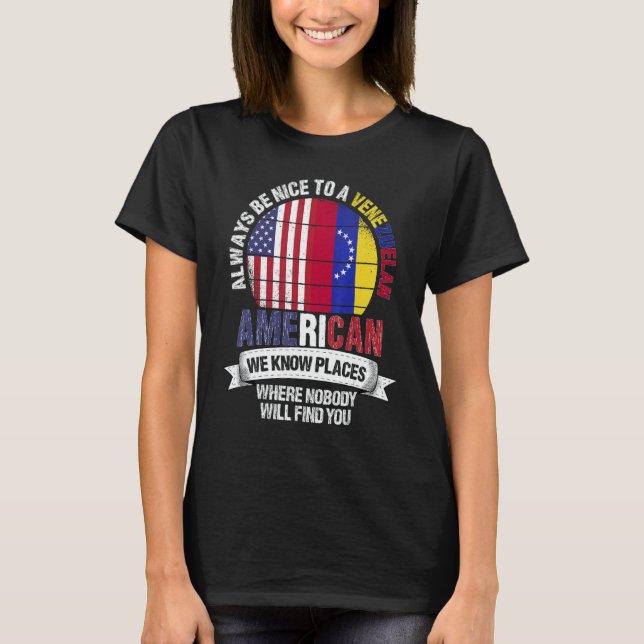 T-shirt Venezuelan American We know Places where Venezuela (Devant)